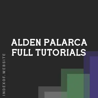 Alden Palarca Full Tutorials | Indexof
