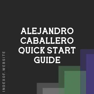 Alejandro Caballero Quick Start Guide | Indexof