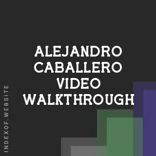 Alejandro Caballero Video Walkthrough | Indexof
