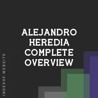 Alejandro Heredia Complete Overview | Indexof