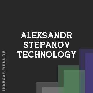 Aleksandr Stepanov Technology | Indexof