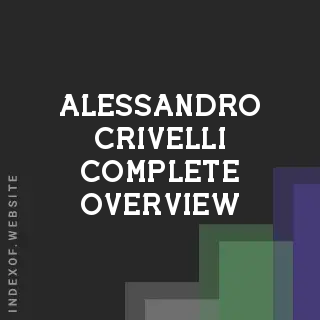 Alessandro Crivelli Complete Overview | Indexof