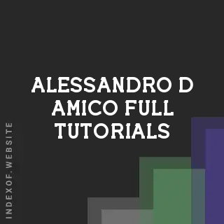 Alessandro D Amico Full Tutorials | Indexof