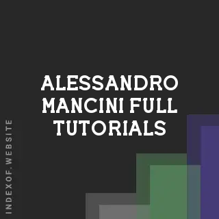 Alessandro Mancini Full Tutorials | Indexof