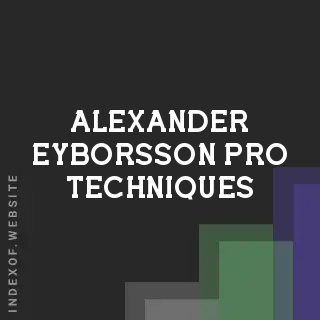 Alexander Eyborsson Pro Techniques | Indexof