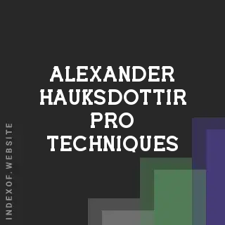 Alexander Hauksdottir Pro Techniques | Indexof