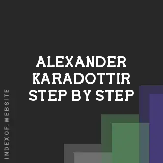 Alexander Karadottir Step-by-Step | Indexof