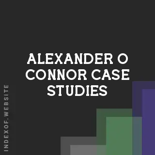 Alexander O Connor Case Studies | Indexof