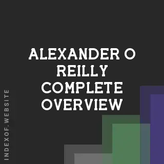 Alexander O Reilly Complete Overview | Indexof