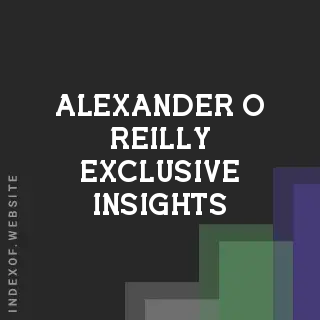 Alexander O Reilly Exclusive Insights | Indexof
