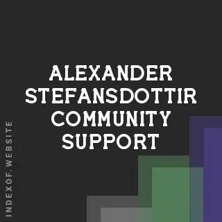 Alexander Stefansdottir Community Support | Indexof