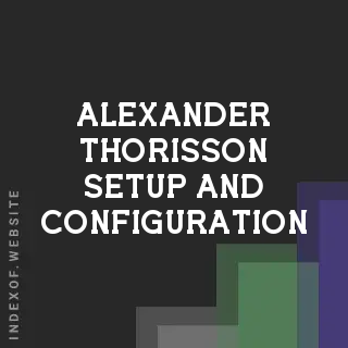 Alexander Thorisson Setup and Configuration | Indexof