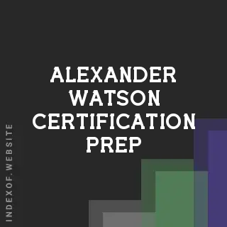 Alexander Watson Certification Prep | Indexof