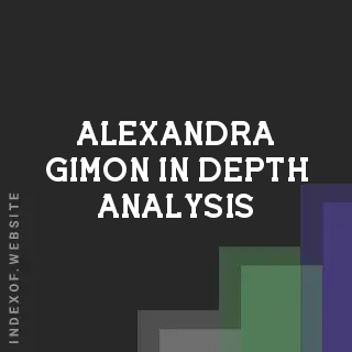 Alexandra Gimon In-Depth Analysis | Indexof