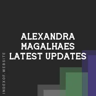 Alexandra Magalhaes Latest Updates | Indexof