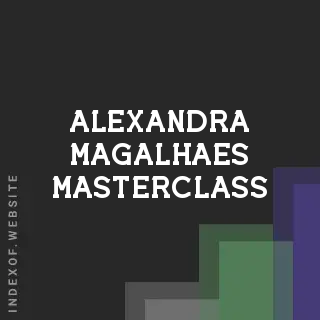 Alexandra Magalhaes Masterclass | Indexof