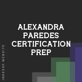 Alexandra Paredes Certification Prep | Indexof