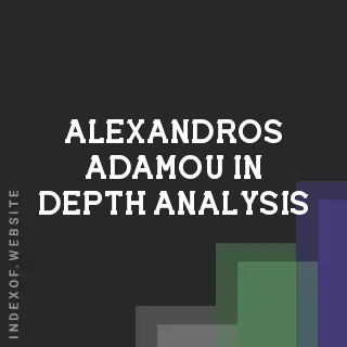 Alexandros Adamou In-Depth Analysis | Indexof