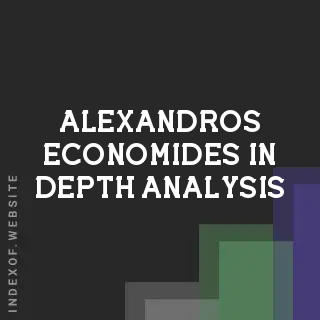 Alexandros Economides In-Depth Analysis | Indexof