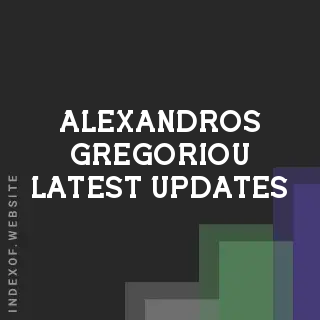Alexandros Gregoriou Latest Updates | Indexof