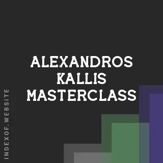 Alexandros Kallis Masterclass | Indexof