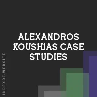 Alexandros Koushias Case Studies | Indexof