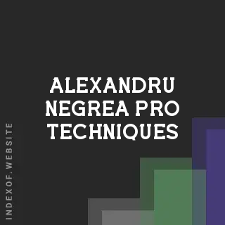 Alexandru Negrea Pro Techniques | Indexof