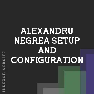 Alexandru Negrea Setup and Configuration | Indexof