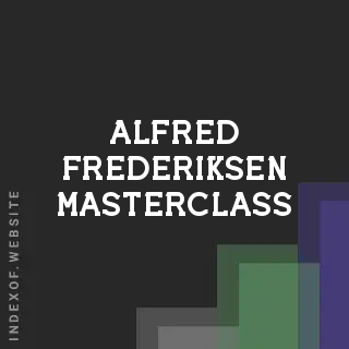 Alfred Frederiksen Masterclass | Indexof
