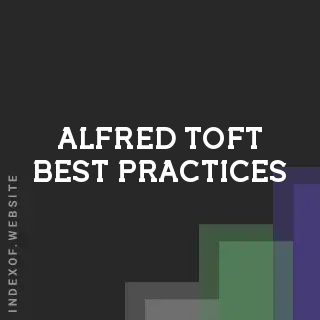 Alfred Toft Best Practices | Indexof