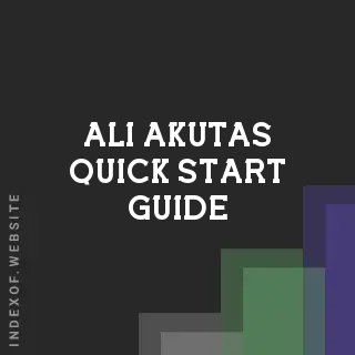 Ali Akutas Quick Start Guide | Indexof