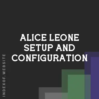 Alice Leone Setup and Configuration | Indexof
