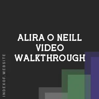 Alira O Neill Video Walkthrough | Indexof