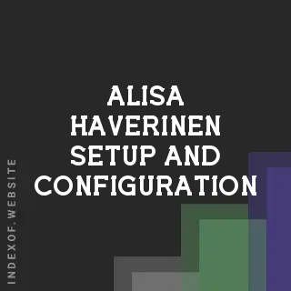 Alisa Haverinen Setup and Configuration | Indexof