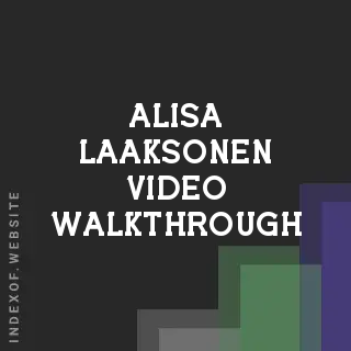 Alisa Laaksonen Video Walkthrough | Indexof