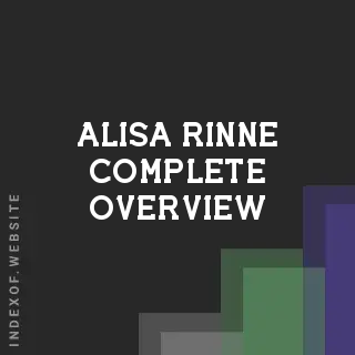 Alisa Rinne Complete Overview | Indexof