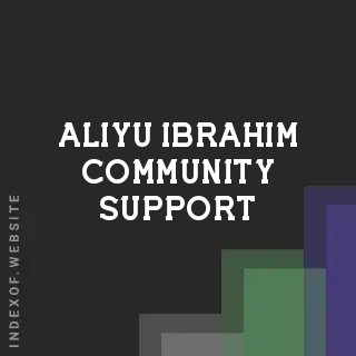 Aliyu Ibrahim Community Support | Indexof