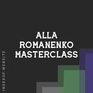 Alla Romanenko Masterclass | Indexof