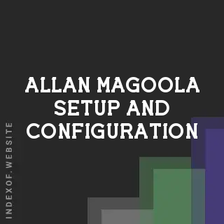 Allan Magoola Setup and Configuration | Indexof