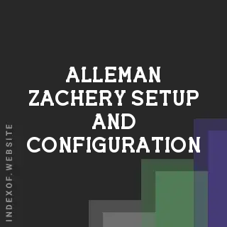 Alleman Zachery Setup and Configuration | Indexof