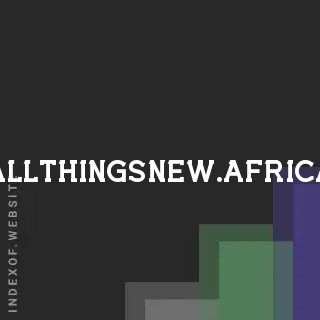 allthingsnew.africa by Katrin Petursson site -  Indexof