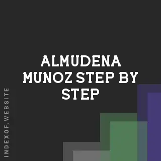 Almudena Munoz Step-by-Step | Indexof