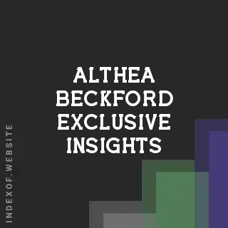 Althea Beckford Exclusive Insights | Indexof