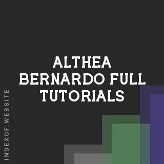 Althea Bernardo Full Tutorials | Indexof