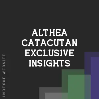 Althea Catacutan Exclusive Insights | Indexof