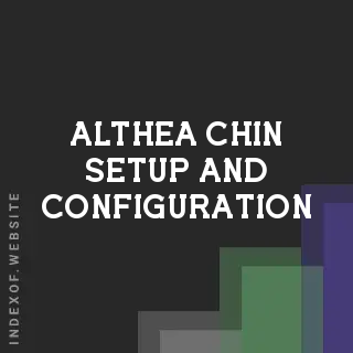 Althea Chin Setup and Configuration | Indexof