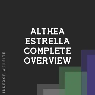 Althea Estrella Complete Overview | Indexof