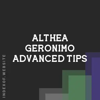 Althea Geronimo Advanced Tips | Indexof