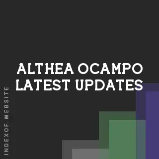 Althea Ocampo Latest Updates | Indexof