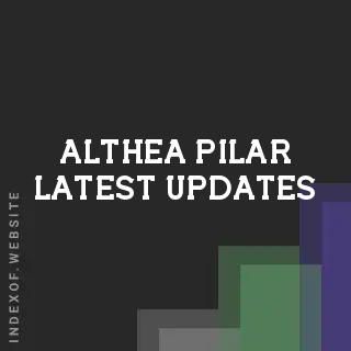 Althea Pilar Latest Updates | Indexof